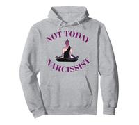 Not Today Narcisista Divertido Meditación Amante del Yoga Sarcástico Sudadera con Capucha
