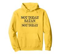 Not Today Satan Not Today Cute Inspirational Christian Cita Sudadera con Capucha