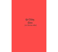 Not Today, Satan (not tomorrow either) - Red Dotted Hardcover Notebook Journal - 6 x 9 inches - 120 pages