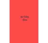 Not Today, Satan - Red Dotted Hardcover Notebook Journal - 6 x 9 inches - 120 pages