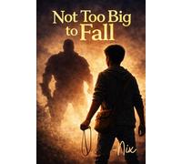 Not Too Big to Fall