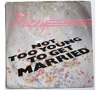 Not too young to get married / Vinyl single [Vinyl-Single 7'']