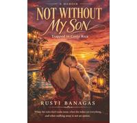 Not Without My Son: Trapped in Costa Rica