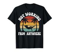 Not Working from Anywhere Trabajador De Oficina Camiseta