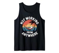 Not Working from Anywhere Travel Burnout Traveler |- Camiseta sin Mangas