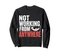 Not Working from Anywhere Travel Burnout Traveler |- Sudadera
