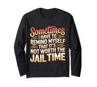 Not Worth The Jail Time I Remind Myself - Manga Larga