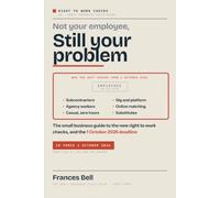 Not Your Employee, Still Your Problem: The Small Business Guide to the New Right to Work Checks on Contractors, Agency and Gig Workers, and the 1 October 2026 Deadline