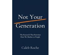 Not Your Generation: The Research That Rewrites How We Market to People