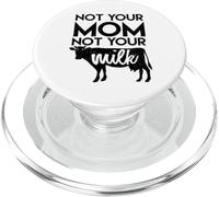 Not Your Milk - Vegetariano Vegano, Amante de los Animales, Libre de Crueldad PopSockets PopGrip para MagSafe