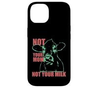 NOT YOUR MOM NOT YOUR MILK Anti Dairy Vegan Animal Love Carcasa para iPhone 14