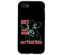 NOT YOUR MOM NOT YOUR MILK Anti Dairy Vegan Animal Love Carcasa para iPhone SE (2020) / 7 / 8