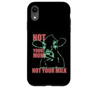 NOT YOUR MOM NOT YOUR MILK Anti Dairy Vegan Animal Love Carcasa para iPhone XR