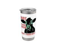 NOT YOUR MOM NOT YOUR MILK Anti Dairy Vegan Animal Love Vaso térmico de acero inoxidable de doble pared