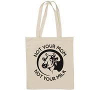 Not Your Mom Not Your Milk - Bolsa de algodón natural, color blanco