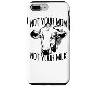 Not Your Mom Not Your Milk Mum Pro Vegan Animal Vegetariana Carcasa para iPhone 7 Plus/8 Plus