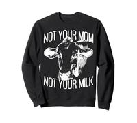 Not Your Mom Not Your Milk Mum Pro Vegan Animal Vegetariana Sudadera