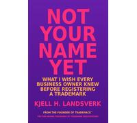 Not Your Name Yet: What I Wish Every Business Owner Knew Before Registering a Trademark