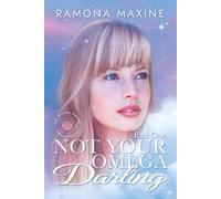 Not Your Omega Darling, Part One: Wilder Omegas Omegaverse Romance