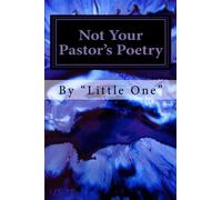 Not Your Pastor's Poetry: A peephole into the spiritually intimate relationship between a Worshipper and her God.