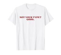 Not Your Type Good Y2k Aesthetic Trendy Boyfriend Girlfriend Camiseta