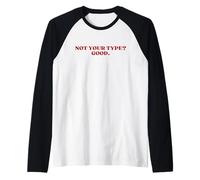 Not Your Type Good Y2k Aesthetic Trendy Boyfriend Girlfriend Camiseta Manga Raglan