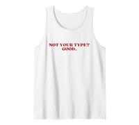 Not Your Type Good Y2k Aesthetic Trendy Boyfriend Girlfriend Camiseta sin Mangas