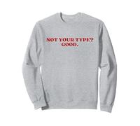 Not Your Type Good Y2k Aesthetic Trendy Boyfriend Girlfriend Sudadera