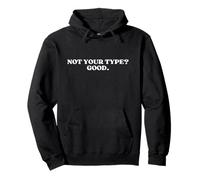 Not Your Type Good Y2k Aesthetic Trendy Boyfriend Girlfriend Sudadera con Capucha