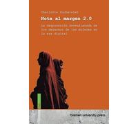 Nota al margen 2.0: La desposesión desenfrenada de los derechos de las mujeres en la era digital