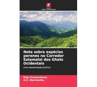 Nota sobre espécies perenes no Corredor Ealamalai dos Ghats Ocidentais: Uma representação pictórica