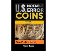 Notable U.S. Error Coins 2025: