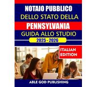 NOTAIO PUBBLICO DELLO STATO DELLA PENNSYLVANIA GUIDA ALLO STUDIO 2025-2026: Completa le domande di pratica, i concetti chiave e le linee guida legali per superare il test con sicurezza