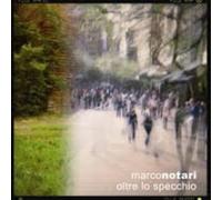 Notari Marco - Oltre Lo Specchio