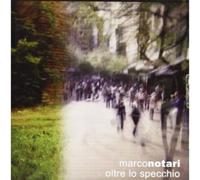 Notari Marco - Oltre Lo Specchio