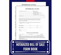 Notarized Bill of Sale Form Book: 50 Ready-to-Use Templates | Legal As-Is Sale Forms for Vehicles, Equipment, and Personal Property | 8.5 x 11 inches.