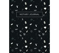 Notary Journal: A Notary Book With Black Terrazzo Design to Log Notorial Records by a Public Notary - 255 Entries