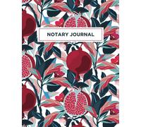 Notary Journal: An Elegant Notary Book with Pink Pomegranates to Log Notorial Records by a Public Notary - 255 Entries