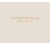 Notary Journal: Notary Public Record Book with 292 Act Entries | 150 Pages | Notary Public Record Book Perfect for Mobile & Loan Signing Notaries (8.5" x7") - Beige