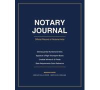 Notary Journal: Official Notary Public Record Book of Notarial Acts: 200 Numbered Entries with Signature & Thumbprint Boxes, Credible Witness Fields, 50-State Compliant (8.5 x 11)