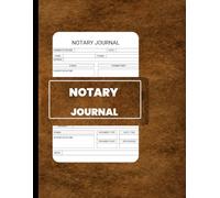 Notary Journal: Professional Notary Public Record Book Pages For Recording Notarial Acts, Signatures, Thumbprints, and Identification