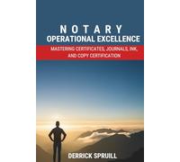Notary Operational Excellence: Mastering Certificates, Journals, Ink, and Copy Certification