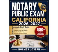 NOTARY PUBLIC EXAM CALIFORNIA 2026-2027: Complete Study Guide with 500+ Practice Questions, California Notary Law Updates, Step-by-Step Training, and Exam Success Strategies
