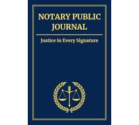 Notary Public Journal: Record & Track Notarial Acts: Hardcover Notary Log Book for Accurate & Organized Record Keeping | 108 Pages, 6” x 9” | Clean, Simple & Professional Layout