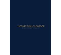 Notary Public Logbook: Official Journal of Notarial Acts - 110 Records - 220 Entries