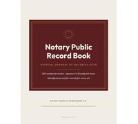 Notary Public Record Book: Official Journal of Notarial Acts: 200 Numbered Entries with Signature and Thumbprint Boxes, ID Verification, Fees, and Document Records