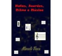 Notas Acordes Rítmo E Música (ebook)