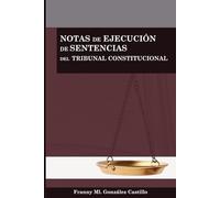 NOTAS DE EJECUCIÓN DE SENTENCIAS DEL TRIBUNAL CONSTITUCIONAL