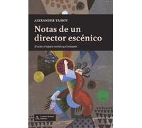 Notas de un director escénico: El actor, el espacio escénico y el vestuario (LA PAJARITA DE PAPEL EDICIONES)