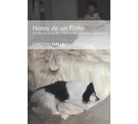 Notas de un pintor: Un año en el estudio: intimidades, procesos y reflexiones.